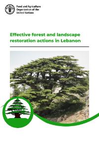 Effective forest and landscape restoration actions in Lebanon Effective forest and landscape restoration actions in Lebanon